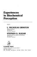 Experiences in biochemical perception by L. Nicholas Ornston