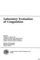 Cover of: Laboratory evaluation of coagulation by edited by Douglas A. Triplett.