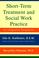 Cover of: Short-term treatment and social work practice