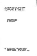 Cover of: Building decision support systems by John L. Bennett, editor.