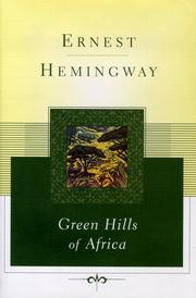 Cover of: Green hills of Africa by Ernest Hemingway
