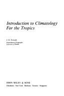 Cover of: Introduction to climatology for the tropics by J. O. Ayoade