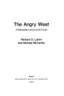 Cover of: The angry West: a vulnerable land and its future