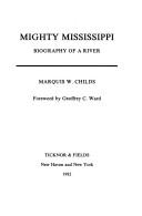 Cover of: Mighty Mississippi | Marquis William Childs