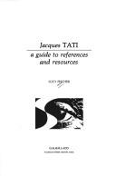 Cover of: Jacques Tati: a guide to references and resources