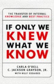 Cover of: If Only We Knew What We Know by Carla S. O'Dell, Carla O'dell, C. Jackson Grayson, Carla O'dell, C. Jackson Grayson