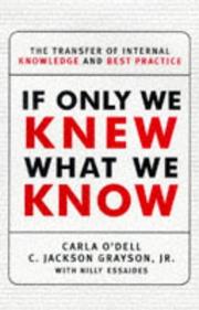 If only we knew what we know by Carla S. O'Dell, Carla O'dell, C. Jackson Grayson