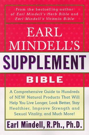Earl Mindell's supplement bible by Earl Mindell