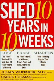 Cover of: Shed ten years in ten weeks