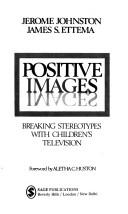 Positive images by Jerome Johnston