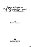 Cover of: Structured systems and their performance improvement through vertical migration