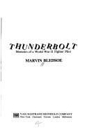 Cover of: Thunderbolt: memoirs of a World War II fighter pilot