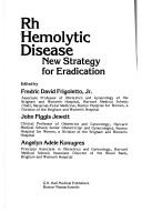 Cover of: Rh hemolytic disease by edited by Fredric David Frigoletto, Jr., John Figgis Jewett, Angelyn Adele Konugres.