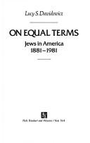 Cover of: On equal terms: Jews in America, 1881-1981