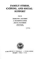 Cover of: Family stress, coping, and social support by edited by Hamilton I. McCubbin, A. Elizabeth Cauble, Joan M. Patterson.