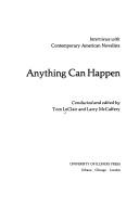 Cover of: Anything can happen: interviews with contemporary American novelists