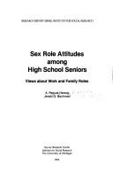 Cover of: Sex role attitudes among high school seniors: views about work and family roles