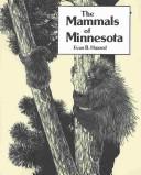 Cover of: The mammals of Minnesota by Evan B. Hazard