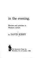 The sun rises in the evening by David Kirby