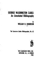 Cover of: George Washington Cable, an annotated bibliography