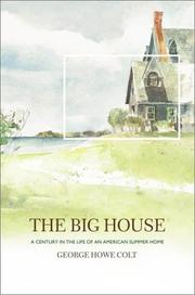 Cover of: The big house by George Howe Colt, George Howe Colt