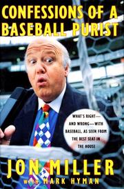 Cover of: Confessions of a Baseball Purist: Whats Right and Wrong with Baseball As Seen from the Best Seat in the House