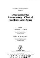 Cover of: Developmental immunology: clinical problems and aging