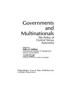 Cover of: Governments and multinationals by edited by Walter H. Goldberg in cooperation with Anant R. Negandhi.