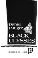 Black Ulysses by Daniel Panger