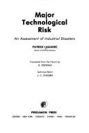 Cover of: Major technological risk by Patrick Lagadec
