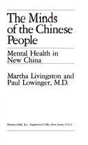 Cover of: The minds of the Chinese people: mental health in new China