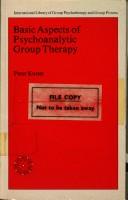 Cover of: Basic aspects of psychoanalytic group therapy