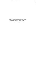 Cover of: The presence of Stoicism in medieval thought