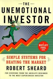 The Unemotional Investor by Robert Sheard