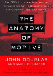 Cover of: The ANATOMY OF MOTIVE by John Douglas, Mark Olshaker