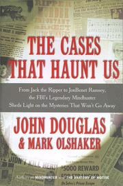 Cover of: The Cases That Haunt Us by John Douglas, Mark Olshaker, John E. Douglas