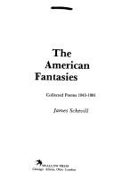 Cover of: The American fantasies by James Erwin Schevill