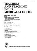 Cover of: Teachers and teaching in U.S. medical schools