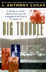 Cover of: Big Trouble by J. Anthony Lukas