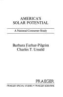 Cover of: America's solar potential by Barbara Farhar-Pilgrim