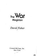 Cover of: The war magician by Fisher, David