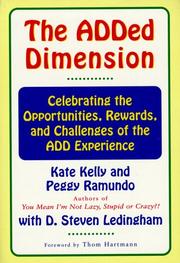 Cover of: The ADDED DIMENSION: CELEBRATING THE OPPORTUNITIES, REWARDS, AND CHALLENGES OF THE ADD EXPERIENCE