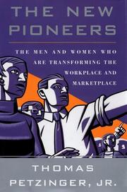 Cover of: The New Pioneers by Thomas Petzinger Jr, Thomas Petzinger Jr
