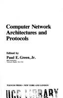 Cover of: Computer network architectures and protocols by edited by Paul E. Green, Jr.