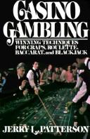Cover of: Casino gambling by Patterson, Jerry L.