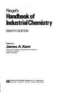 Cover of: Riegel's Handbook of industrial chemistry. by Emil Raymond Riegel