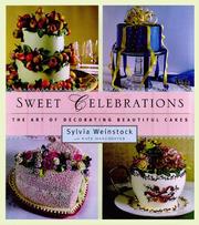 Sweet celebrations by Sylvia Weinstock, Kate Manchester