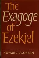 The Exagoge of Ezekiel by Jacobson, Howard