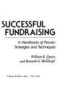 Cover of: Successful fundraising by William K. Grasty