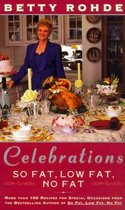 Cover of: CELEBRATIONS: SO FAT, LOW FAT, NO FAT: More Than 100 Recipes for Special Occasions